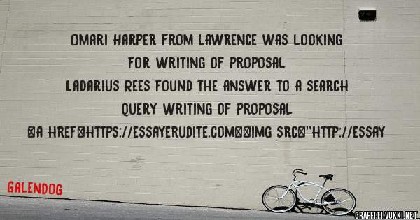 Omari Harper from Lawrence was looking for writing of proposal 
 
Ladarius Rees found the answer to a search query writing of proposal 
 
 
<a href=https://essayerudite.com><img src=''http://essay