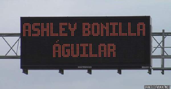 Ashley Bonilla águilar 