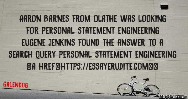Aaron Barnes from Olathe was looking for personal statement engineering 
 
Eugene Jenkins found the answer to a search query personal statement engineering 
 
 
<a href=https://essayerudite.com><