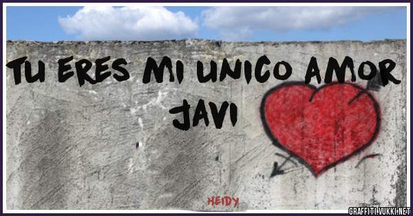 tu eres mi unico amor javi