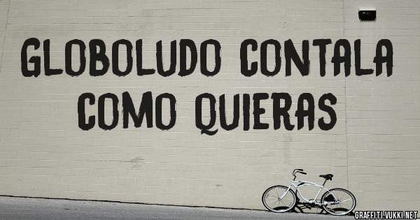 Globoludo contala como quieras