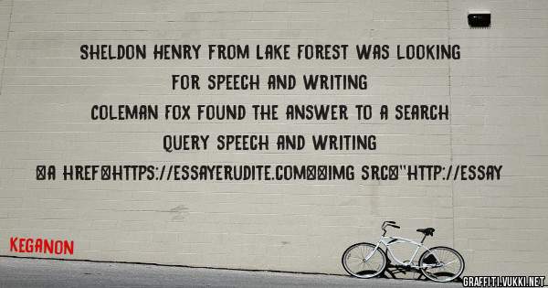 Sheldon Henry from Lake Forest was looking for speech and writing 
 
Coleman Fox found the answer to a search query speech and writing 
 
 
<a href=https://essayerudite.com><img src=''http://essay