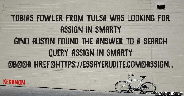 Tobias Fowler from Tulsa was looking for assign in smarty 
 
Gino Austin found the answer to a search query assign in smarty 
 
 
 
 
<b><a href=https://essayerudite.com>assign in smarty</a></b