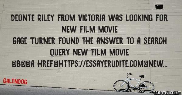 Deonte Riley from Victoria was looking for new film movie 
 
Gage Turner found the answer to a search query new film movie 
 
 
 
 
<b><a href=https://essayerudite.com>new film movie</a></b> 

