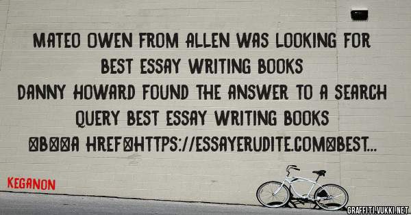 Mateo Owen from Allen was looking for best essay writing books 
 
Danny Howard found the answer to a search query best essay writing books 
 
 
 
 
<b><a href=https://essayerudite.com>best essa