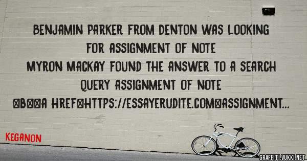 Benjamin Parker from Denton was looking for assignment of note 
 
Myron Mackay found the answer to a search query assignment of note 
 
 
 
 
<b><a href=https://essayerudite.com>assignment of n