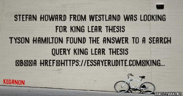 Stefan Howard from Westland was looking for king lear thesis 
 
Tyson Hamilton found the answer to a search query king lear thesis 
 
 
 
 
<b><a href=https://essayerudite.com>king lear thesis<