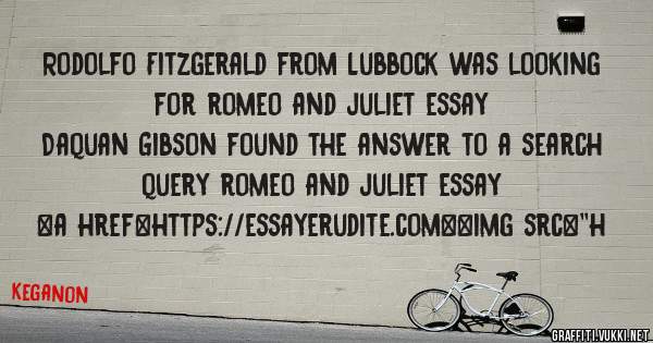 Rodolfo Fitzgerald from Lubbock was looking for romeo and juliet essay 
 
Daquan Gibson found the answer to a search query romeo and juliet essay 
 
 
<a href=https://essayerudite.com><img src=''h