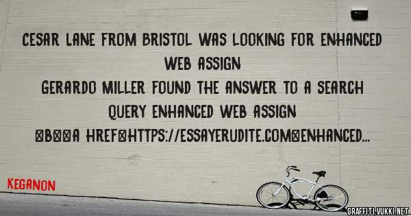 Cesar Lane from Bristol was looking for enhanced web assign 
 
Gerardo Miller found the answer to a search query enhanced web assign 
 
 
 
 
<b><a href=https://essayerudite.com>enhanced web as