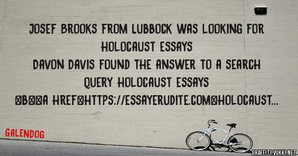 Josef Brooks from Lubbock was looking for holocaust essays 
 
Davon Davis found the answer to a search query holocaust essays 
 
 
 
 
<b><a href=https://essayerudite.com>holocaust essays</a></