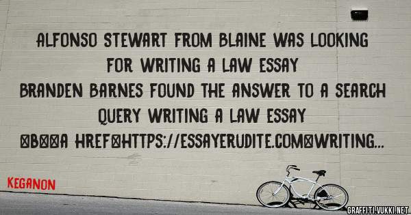 Alfonso Stewart from Blaine was looking for writing a law essay 
 
Branden Barnes found the answer to a search query writing a law essay 
 
 
 
 
<b><a href=https://essayerudite.com>writing a l