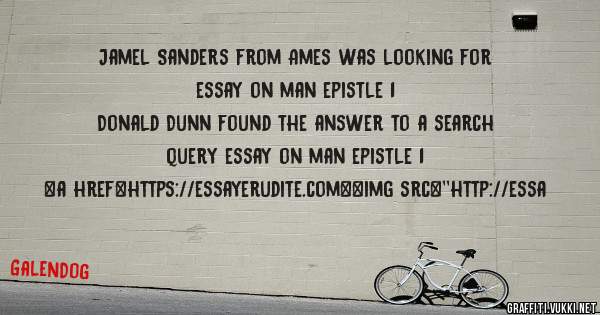 Jamel Sanders from Ames was looking for essay on man epistle 1 
 
Donald Dunn found the answer to a search query essay on man epistle 1 
 
 
<a href=https://essayerudite.com><img src=''http://essa