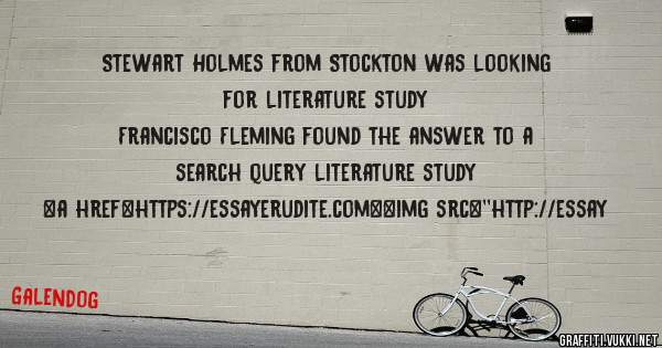 Stewart Holmes from Stockton was looking for literature study 
 
Francisco Fleming found the answer to a search query literature study 
 
 
<a href=https://essayerudite.com><img src=''http://essay