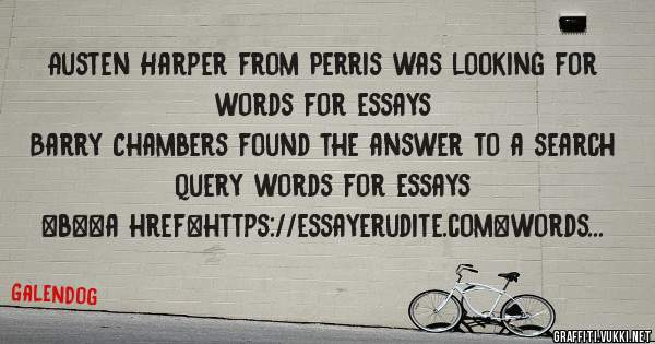 Austen Harper from Perris was looking for words for essays 
 
Barry Chambers found the answer to a search query words for essays 
 
 
 
 
<b><a href=https://essayerudite.com>words for essays</a
