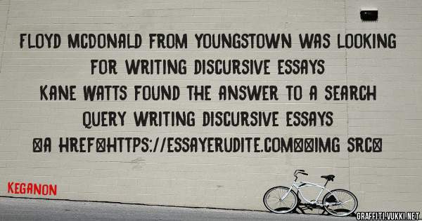 Floyd McDonald from Youngstown was looking for writing discursive essays 
 
Kane Watts found the answer to a search query writing discursive essays 
 
 
<a href=https://essayerudite.com><img src=