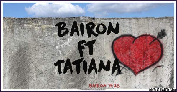 Bairon
   Ft
Tatiana