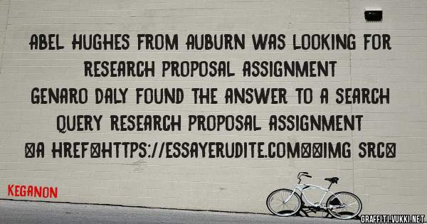 Abel Hughes from Auburn was looking for research proposal assignment 
 
Genaro Daly found the answer to a search query research proposal assignment 
 
 
<a href=https://essayerudite.com><img src=