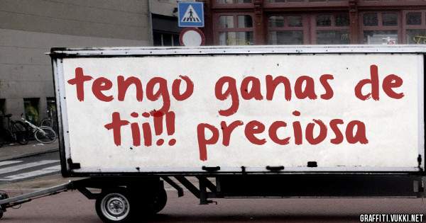 tengo ganas de tii!! preciosa