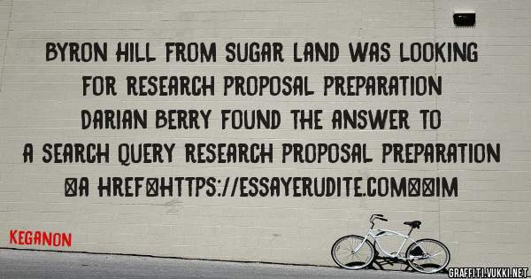 Byron Hill from Sugar Land was looking for research proposal preparation 
 
Darian Berry found the answer to a search query research proposal preparation 
 
 
<a href=https://essayerudite.com><im