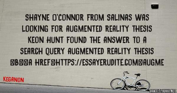 Shayne O'Connor from Salinas was looking for augmented reality thesis 
 
Keon Hunt found the answer to a search query augmented reality thesis 
 
 
 
 
<b><a href=https://essayerudite.com>augme