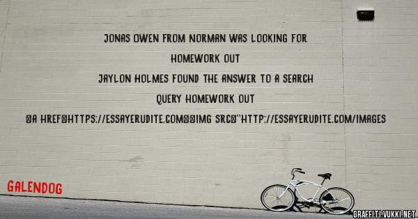 Jonas Owen from Norman was looking for homework out 
 
Jaylon Holmes found the answer to a search query homework out 
 
 
<a href=https://essayerudite.com><img src=''http://essayerudite.com/images