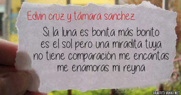 Si la luna es bonita más bonito es el sol pero una miradita tuya no tiene comparación me encantas me enamoras mi reyna