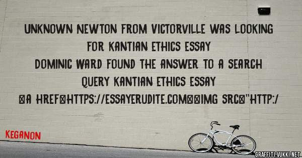 Unknown Newton from Victorville was looking for kantian ethics essay 
 
Dominic Ward found the answer to a search query kantian ethics essay 
 
 
<a href=https://essayerudite.com><img src=''http:/