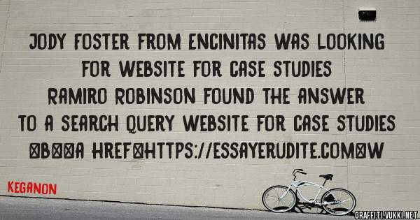 Jody Foster from Encinitas was looking for website for case studies 
 
Ramiro Robinson found the answer to a search query website for case studies 
 
 
 
 
<b><a href=https://essayerudite.com>w