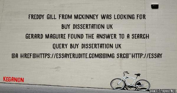 Freddy Gill from McKinney was looking for buy dissertation uk 
 
Gerard Maguire found the answer to a search query buy dissertation uk 
 
 
<a href=https://essayerudite.com><img src=''http://essay