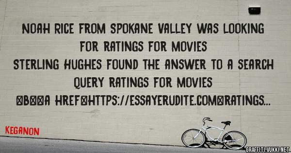 Noah Rice from Spokane Valley was looking for ratings for movies 
 
Sterling Hughes found the answer to a search query ratings for movies 
 
 
 
 
<b><a href=https://essayerudite.com>ratings fo