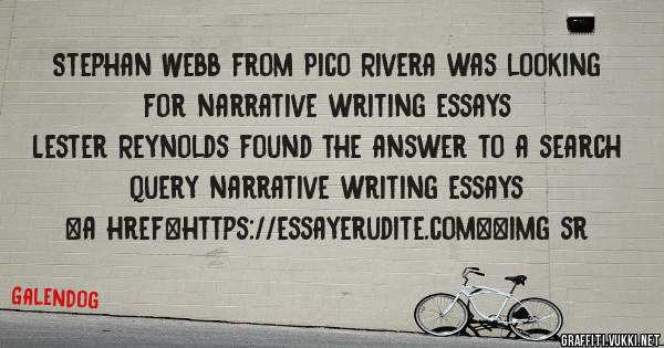 Stephan Webb from Pico Rivera was looking for narrative writing essays 
 
Lester Reynolds found the answer to a search query narrative writing essays 
 
 
<a href=https://essayerudite.com><img sr