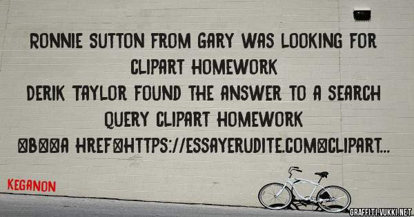 Ronnie Sutton from Gary was looking for clipart homework 
 
Derik Taylor found the answer to a search query clipart homework 
 
 
 
 
<b><a href=https://essayerudite.com>clipart homework</a></b