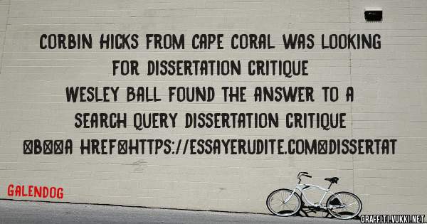 Corbin Hicks from Cape Coral was looking for dissertation critique 
 
Wesley Ball found the answer to a search query dissertation critique 
 
 
 
 
<b><a href=https://essayerudite.com>dissertat