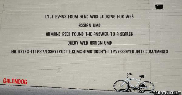 Lyle Evans from Bend was looking for web assign umd 
 
Armand Reed found the answer to a search query web assign umd 
 
 
<a href=https://essayerudite.com><img src=''http://essayerudite.com/images