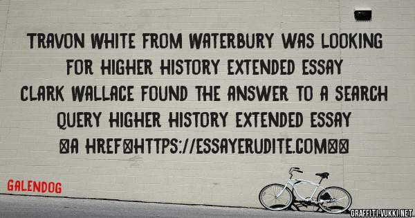 Travon White from Waterbury was looking for higher history extended essay 
 
Clark Wallace found the answer to a search query higher history extended essay 
 
 
<a href=https://essayerudite.com><