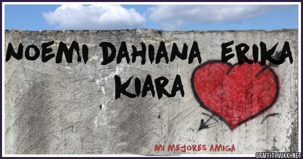 noemi dahiana  erika  kiara