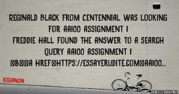 Reginald Black from Centennial was looking for aa100 assignment 1 
 
Freddie Hall found the answer to a search query aa100 assignment 1 
 
 
 
 
<b><a href=https://essayerudite.com>aa100 assign