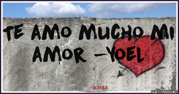 Te amo mucho mi amor -Yoel