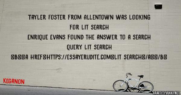 Tayler Foster from Allentown was looking for lit search 
 
Enrique Evans found the answer to a search query lit search 
 
 
 
 
<b><a href=https://essayerudite.com>lit search</a></b> 
 
 
 
