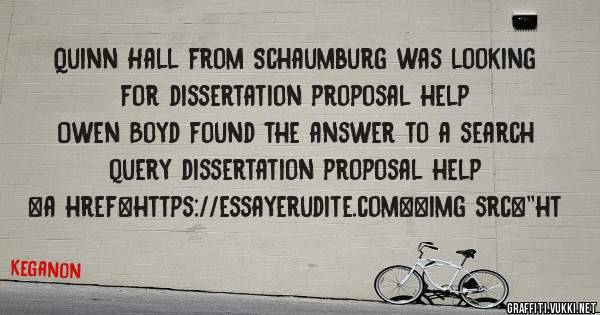 Quinn Hall from Schaumburg was looking for dissertation proposal help 
 
Owen Boyd found the answer to a search query dissertation proposal help 
 
 
<a href=https://essayerudite.com><img src=''ht