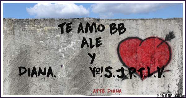 te amo bb 
                Ale
                 y
               Diana.        #S.J.P.T.L.V.
