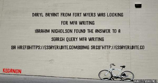 Daryl Bryant from Fort Myers was looking for mfa writing 
 
Ibrahim Nicholson found the answer to a search query mfa writing 
 
 
<a href=https://essayerudite.com><img src=''http://essayerudite.co