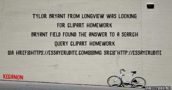 Tylor Bryant from Longview was looking for clipart homework 
 
Bryant Field found the answer to a search query clipart homework 
 
 
<a href=https://essayerudite.com><img src=''http://essayerudite