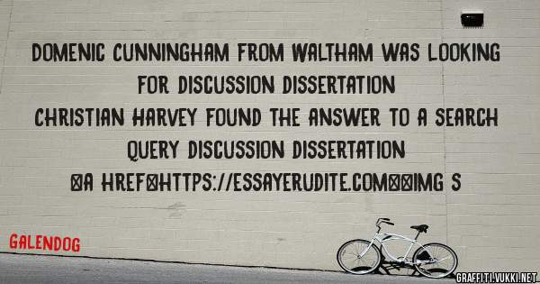 Domenic Cunningham from Waltham was looking for discussion dissertation 
 
Christian Harvey found the answer to a search query discussion dissertation 
 
 
<a href=https://essayerudite.com><img s