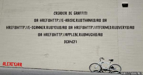 Creador de Graffiti 
 
 
<a href=http://e-abis1c.ru>Thank</a> <a href=http://e-scanner.ru>you</a> <a href=http://itformed.ru>very</a> <a href=http://applebe.ru>much</a> 
 
 dca4cf1 