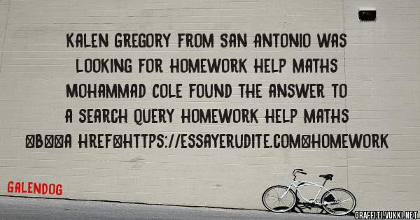 Kalen Gregory from San Antonio was looking for homework help maths 
 
Mohammad Cole found the answer to a search query homework help maths 
 
 
 
 
<b><a href=https://essayerudite.com>homework 