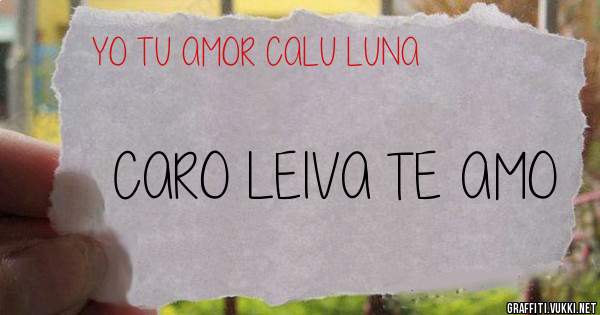 CARO LEIVA TE AMO