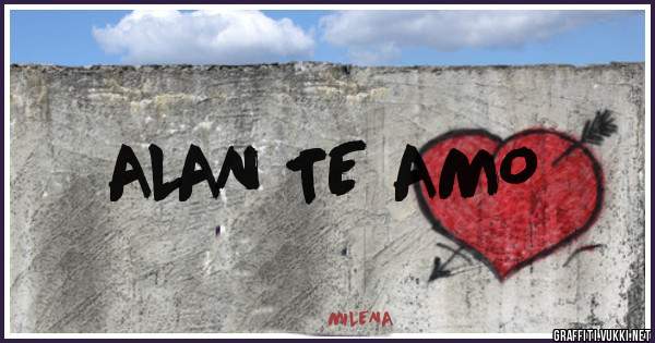 ALAN TE AMO