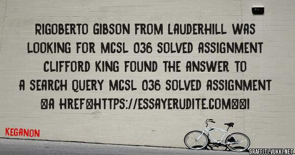 Rigoberto Gibson from Lauderhill was looking for mcsl 036 solved assignment 
 
Clifford King found the answer to a search query mcsl 036 solved assignment 
 
 
<a href=https://essayerudite.com><i