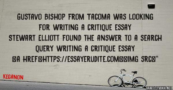 Gustavo Bishop from Tacoma was looking for writing a critique essay 
 
Stewart Elliott found the answer to a search query writing a critique essay 
 
 
<a href=https://essayerudite.com><img src=''